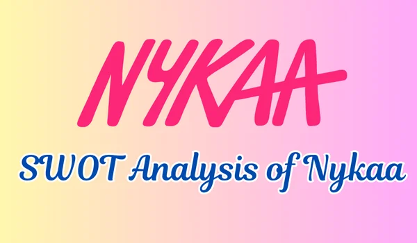 NYKAA Swot Analysis