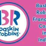 Baskin Robins Franchise Cost