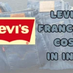 Levi's Franchise Cost in India