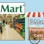 Dmart Franchise Cost