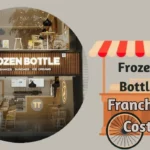 Frozen Bottle Franchise Cost
