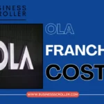 Ola Franchise Cost in India