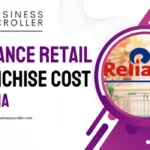 Reliance Retail Franchise Cost