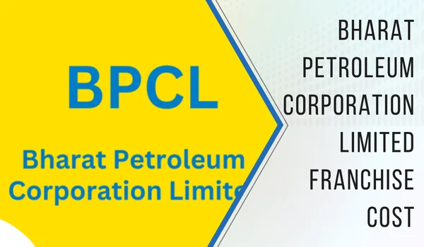 BPCL Franchise Cost