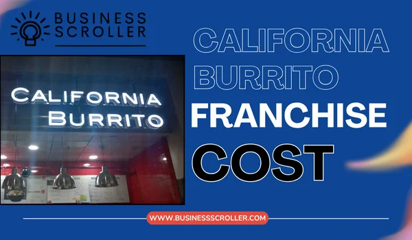 California Burrito Franchise Cost