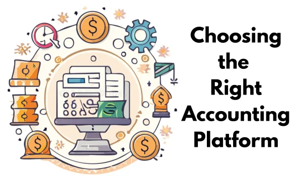Choosing the Right Accounting Platform