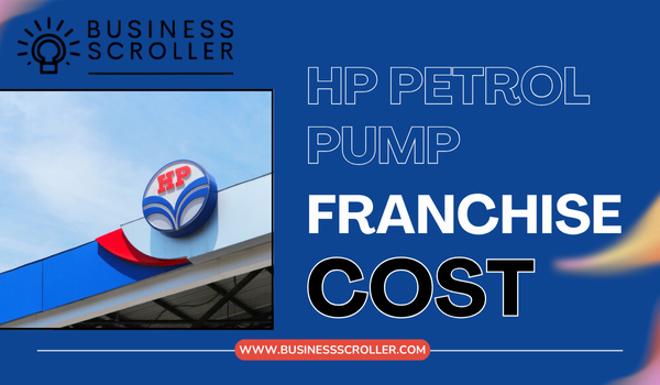 HP Petrol Pump Franchise