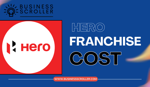 Hero Franchise Cost in India
