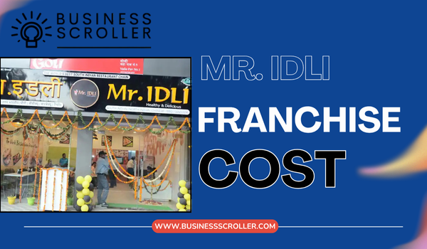 Mr. Idli Franchise Cost in India