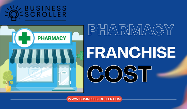 Pharmacy Franchise Cost in India