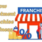 Low Investment Franchise Business