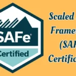Scaled Agile Framework (SAFe) Certification
